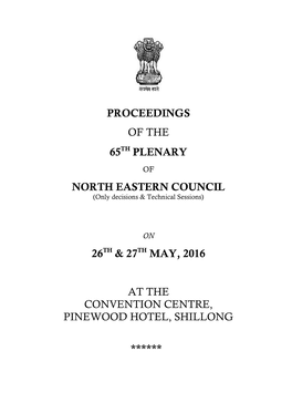 Proceedings of the 65Th Plenary of North Eastern Council Held on The