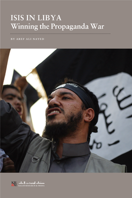 ISIS in LIBYA Winning the Propaganda War by Aref Ali Nayed