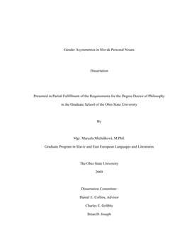 Gender Asymmetries in Slovak Personal Nouns Dissertation Presented in Partial Fulfillment of the Requirements for the Degree