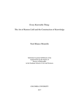 Every Knowable Thing: the Art of Ramon Llull and the Construction of Knowledge Noel Blanco Mourelle