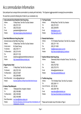 Accommodation Information Each Participant Has to Arrange His/Her Accommodation by Contacting with Hotel Directly