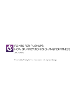 How Gamification Is Changing Fitness July 2012