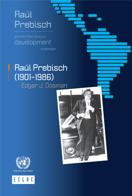 Raúl Prebisch and the Xxist Century Development Challenges