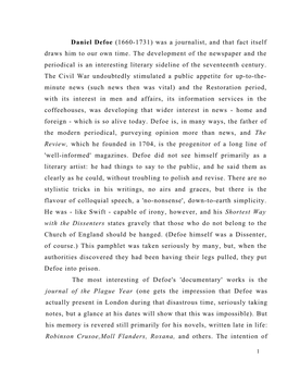 Daniel Defoe (1660-1731) Was a Journalist, and That Fact Itself Draws Him to Our Own Time