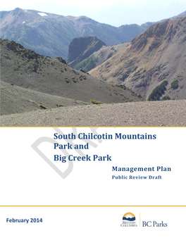 South Chilcotin Mountains Park and Big Creek Park Management Plan Public Review Draft