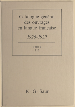 Catalogue Général Des Ouvrages En Langue Française, 1926-1929