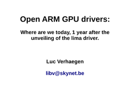 Open ARM GPU Drivers Slides