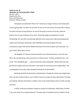 Psalm 13, Op. 24 Alexander Von Zemlinsky (1871–1942) Written: 1935 Movements: One Style: Late Romantic Duration: Fifteen Minutes