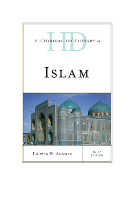 Historical Dictionary of Islam Third Edition
