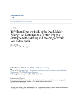 To Whom Does the Body of the Dead Soldier Belong?: an Examination of British Imperial Strategy and the Making and Meaning of World War I Memorials Hannah M