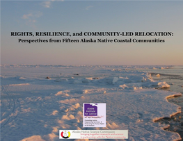 RIGHTS, RESILIENCE, and COMMUNITY-LED RELOCATION: Perspectives from Fifteen Alaska Native Coastal Communities