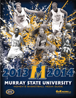 2013-14 Murray State Women’S Bas- Quick Facts/Schedule