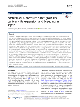 Koshihikari: a Premium Short-Grain Rice Cultivar – Its Expansion and Breeding in Japan Asako Kobayashi1, Kiyosumi Hori2, Toshio Yamamoto2* and Masahiro Yano2