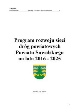 Program Rozwoju Sieci Dróg Powiatowych Powiatu Suwalskiego Na Lata 2016 - 2025