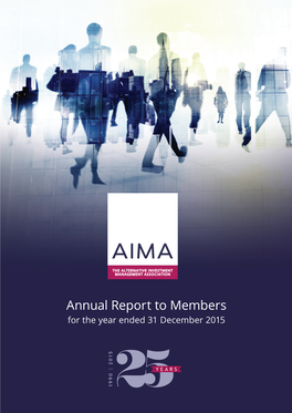 Annual Report to Members for the Year Ended 31 December 2015 Annual Report to Members for the Year Ended 31 December 2015