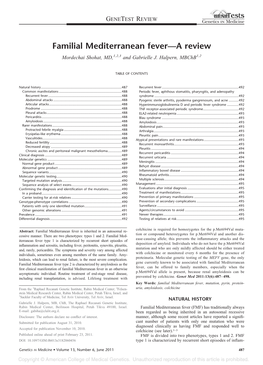 Familial Mediterranean Fever—A Review Mordechai Shohat, MD,1,2,3 and Gabrielle J