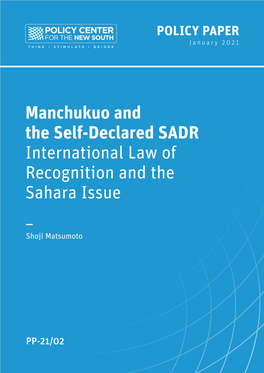 Manchukuo and the Self-Declared SADR International Law of Recognition and the Sahara Issue