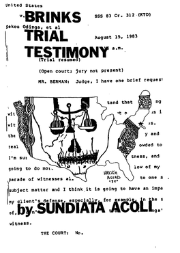 Brinks Trial Testimony 1 Epilogue: Prologue: on September 2, 1983, the Uve Month Trial Ended After Three Days of Deliberation It Was Stili Dark Outside the U.S