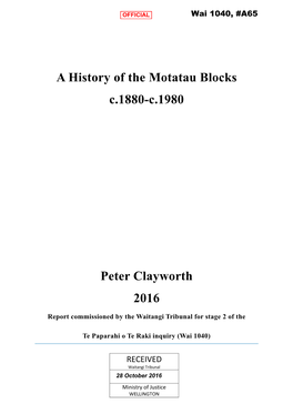 A History of the Motatau Blocks C.1880-C.1980 Peter Clayworth 2016