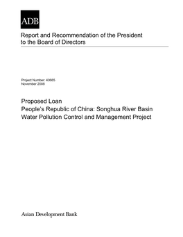Proposed Loan: Songhua River Basin Water Pollution Control and Management Project