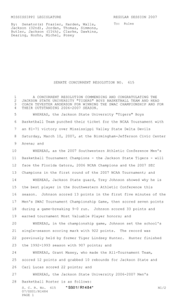 MISSISSIPPI LEGISLATURE REGULAR SESSION 2007 By: Senator(S) Frazier, Harden, Walls, Jackson (32Nd), Jordan, Thomas, Simm