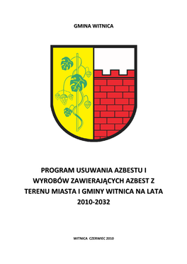 Program Usuwania Azbestu I Wyrobów Zawierających Azbest Z Terenu Miasta I Gminy Witnica Na Lata