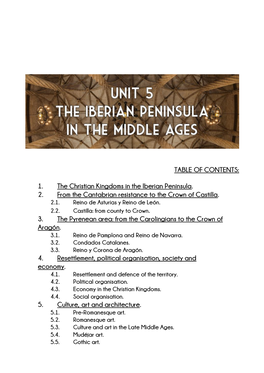 1. the Christian Kingdoms in the Iberian Peninsula. 2. from the Cantabrian Resistance to the Crown of Castilla