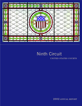 2002 ANNUAL REPORT the Office of Circuit Executive Would Like to Acknowledge the Following for Their Contributions to the 2002 Annual Report: Chief Judge Mary M