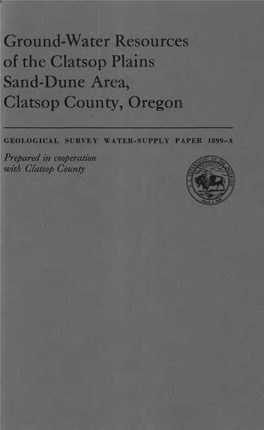 Ground-Water Resources of the Clatsop Plains Sand-Dune Area, Clatsop County, Oregon