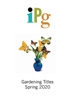 IPG Spring 2020 Gardening Titles - January 2020 Page 1