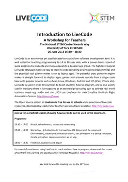 Introduction to Livecode a Workshop for Teachers the National STEM Centre Siwards Way University of York YO10 5DD 26 June 2013 16:30 – 18:30