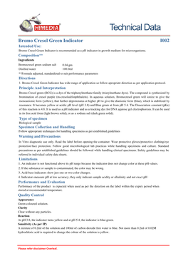 Bromo Cresol Green Indicator I002 Intended Use: Bromo Cresol Green Indicator Is Recommended As a Ph Indicator in Growth Medium for Microorganisms