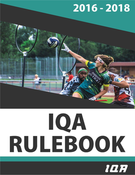 Rulebook Was Produced by and for the Use of the International Quidditch Association