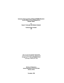 Subsistence Harvest and Use of Fish and Wildlife Resources and the Effects of Forest Management in Hoonah, Alaska