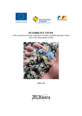 FEASIBILITY STUDY of the Material and Energy Utilization of Locally Available Alternative Fuels, Case of the Municipality of Ptuj