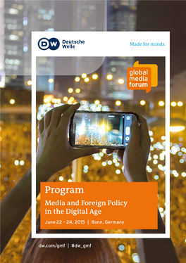 Program Media and Foreign Policy in the Digital Age June 22 – 24, 2015 | Bonn, Germany