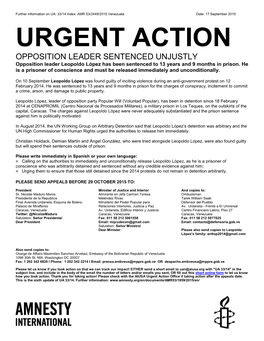 URGENT ACTION OPPOSITION LEADER SENTENCED UNJUSTLY Opposition Leader Leopoldo López Has Been Sentenced to 13 Years and 9 Months in Prison