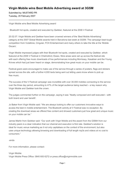 Virgin Mobile Wins Best Mobile Advertising Award at 3GSM Submitted By: MUSTARD PR Tuesday, 20 February 2007
