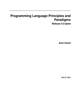 Programming Language Principles and Paradigms Release 0.3-Alpha