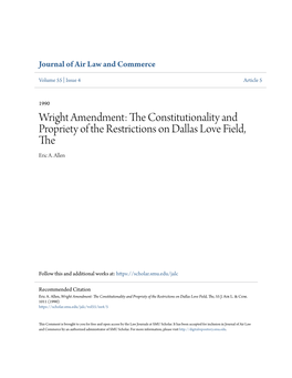 Wright Amendment: the Onsc Titutionality and Propriety of the Restrictions on Dallas Love Field, the Eric A