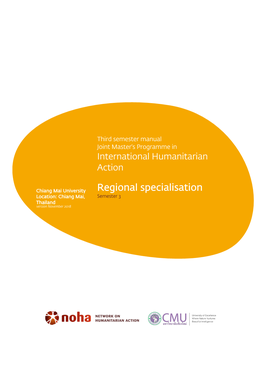 Regional Specialisation Location: Chiang Mai, Semester 3 Thailand Version November 2018