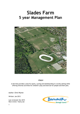 Slades Farm Management Plan 2013