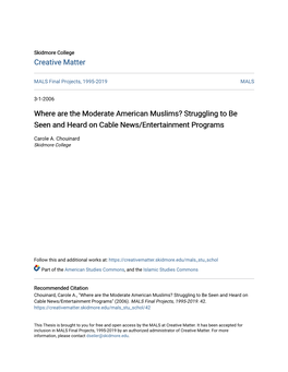 Where Are the Moderate American Muslims? Struggling to Be Seen and Heard on Cable News/Entertainment Programs