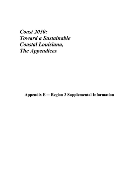 Coast 2050: Toward a Sustainable Coastal Louisiana, the Appendices