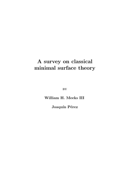 A Survey on Classical Minimal Surface Theory