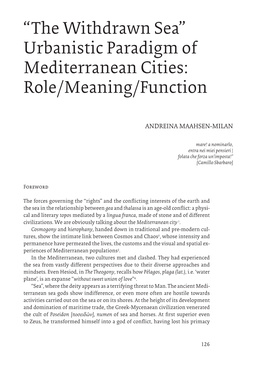 Urbanistic Paradigm of Mediterranean Cities: Role/Meaning/Function