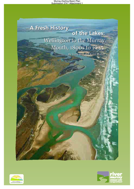 A Fresh History of the Lakes: Wellington to the Murray Mouth, 1800S to 1935