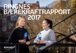 1 Ringnes´ Bærekraftrapport 2017 Ringnes´ Bærekraftrapport 2017 2 Innhold