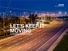 AECOM SPAIN | TRANSPORTATION Built to Deliver a Better World