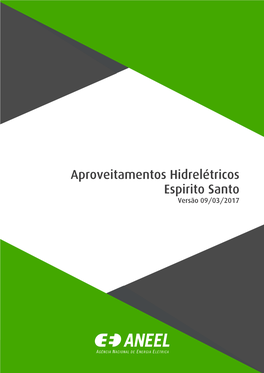 Aproveitamentos Hidrelétricos Espirito Santo Versão 09/03/2017